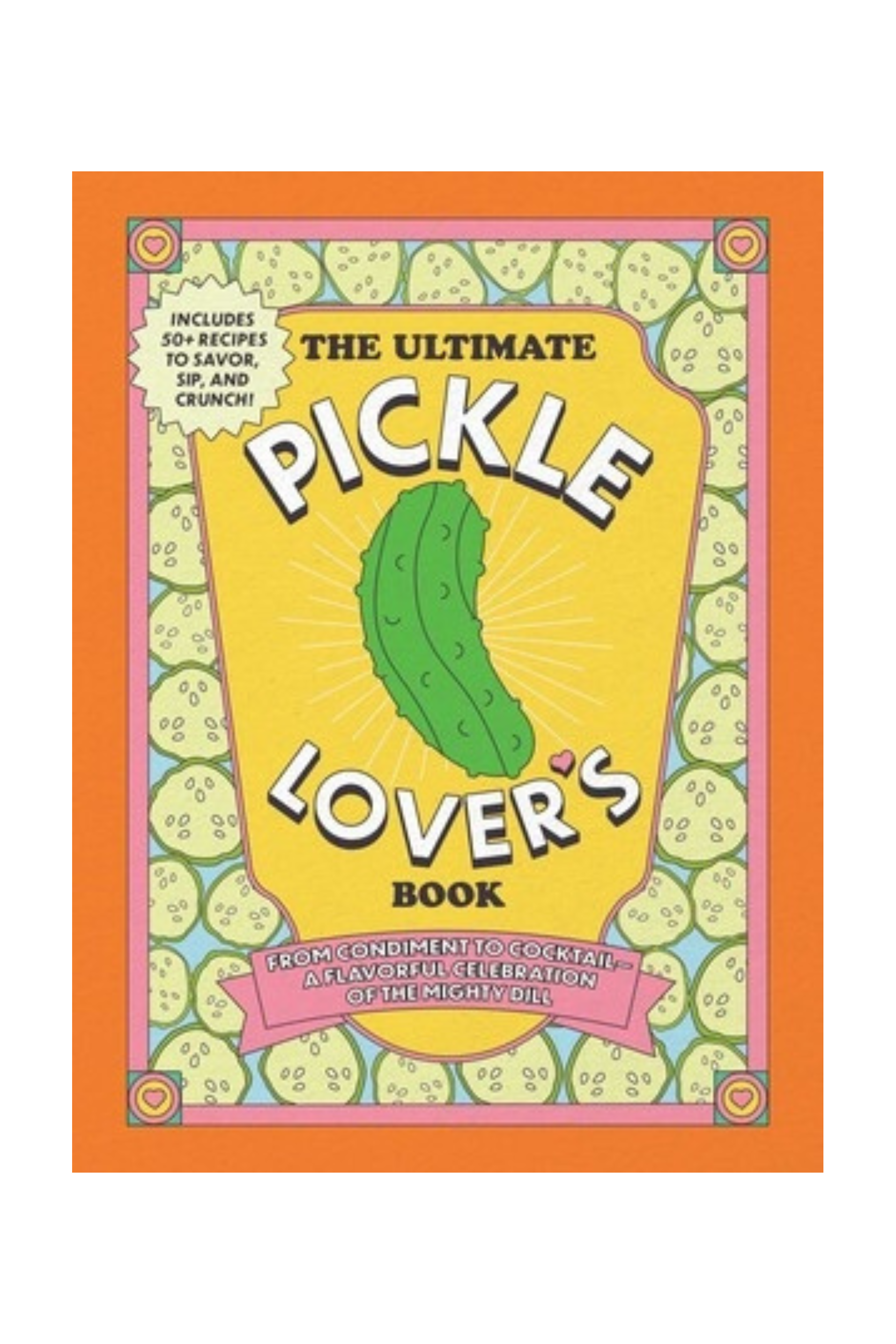 Ultimate Pickle Lover's Guide