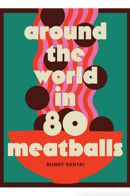 Around the World in 80 Meatballs