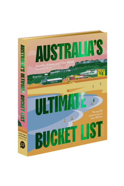 Australia’s Ultimate Bucket List 2nd edition