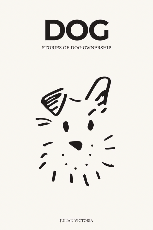 Dog - Stories of Dog Ownership